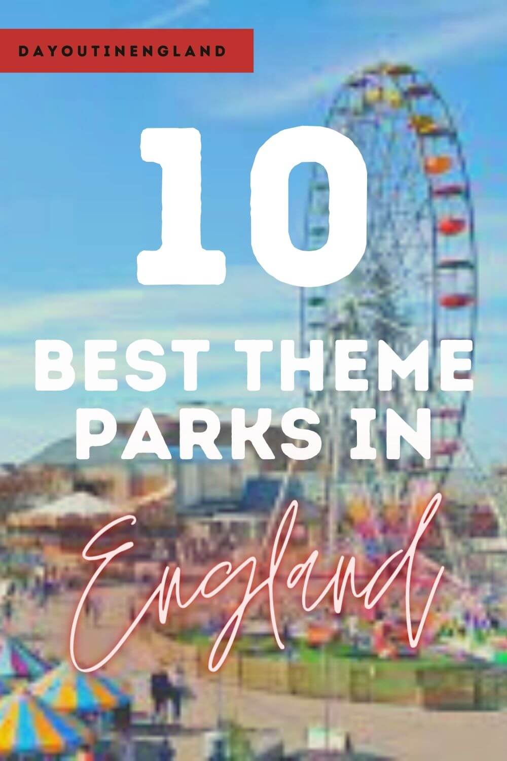 13 Best Theme Parks in England for a Day Out in 2024 | Day Out in England